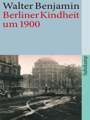 cover image of Berliner Kindheit um neunzehnhundert